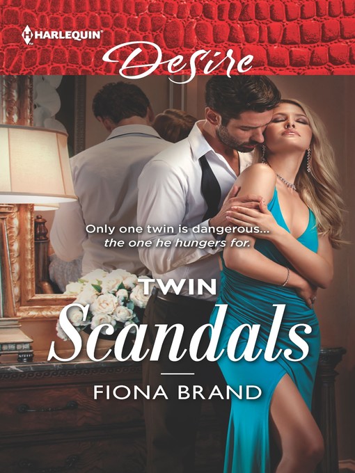 Title details for Twin Scandals by Fiona Brand - Wait list